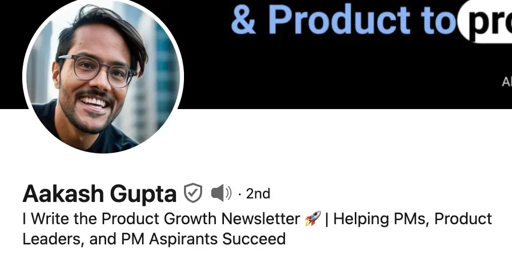 Aakash Gupta Linkedin slogan