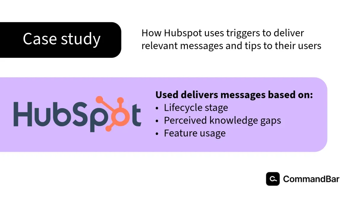 How Hubspot uses triggers to deliver relevant messages and tips to their users