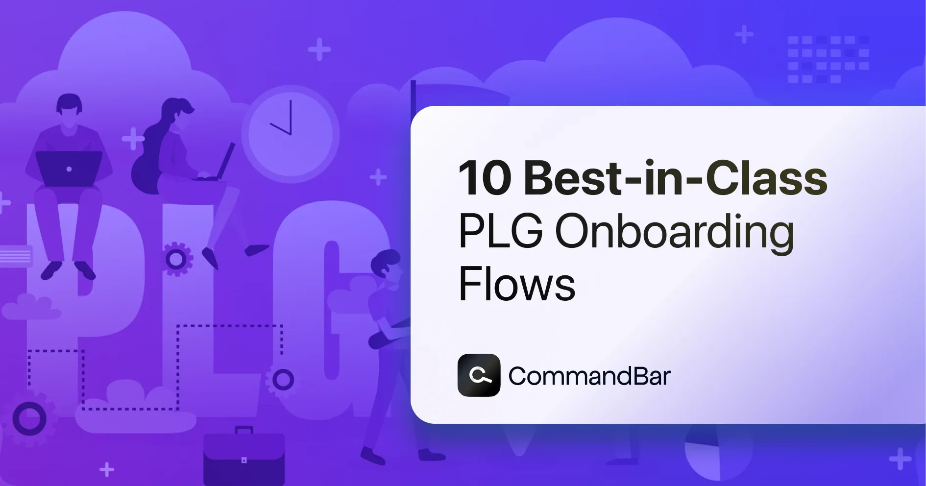 10 best-in-class PLG onboarding flows (incl. examples)