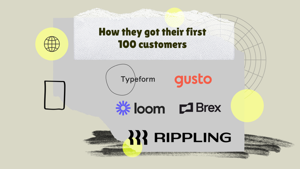 How top B2B companies got their first 100 customers